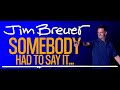 Full comedy special  jim breuer  somebody had to say it
