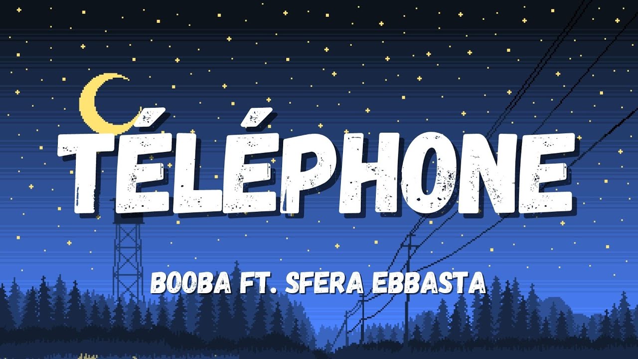 ⁣Booba ft. Sfera Ebbasta - Téléphone (Testo/Paroles)