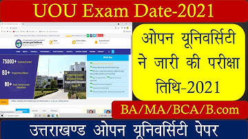 OPEN UNIVERSITY EXAM DATE 2021||uou exam date sheet|Final year datesheet 2021 | B.A, B.Sc, B.Com