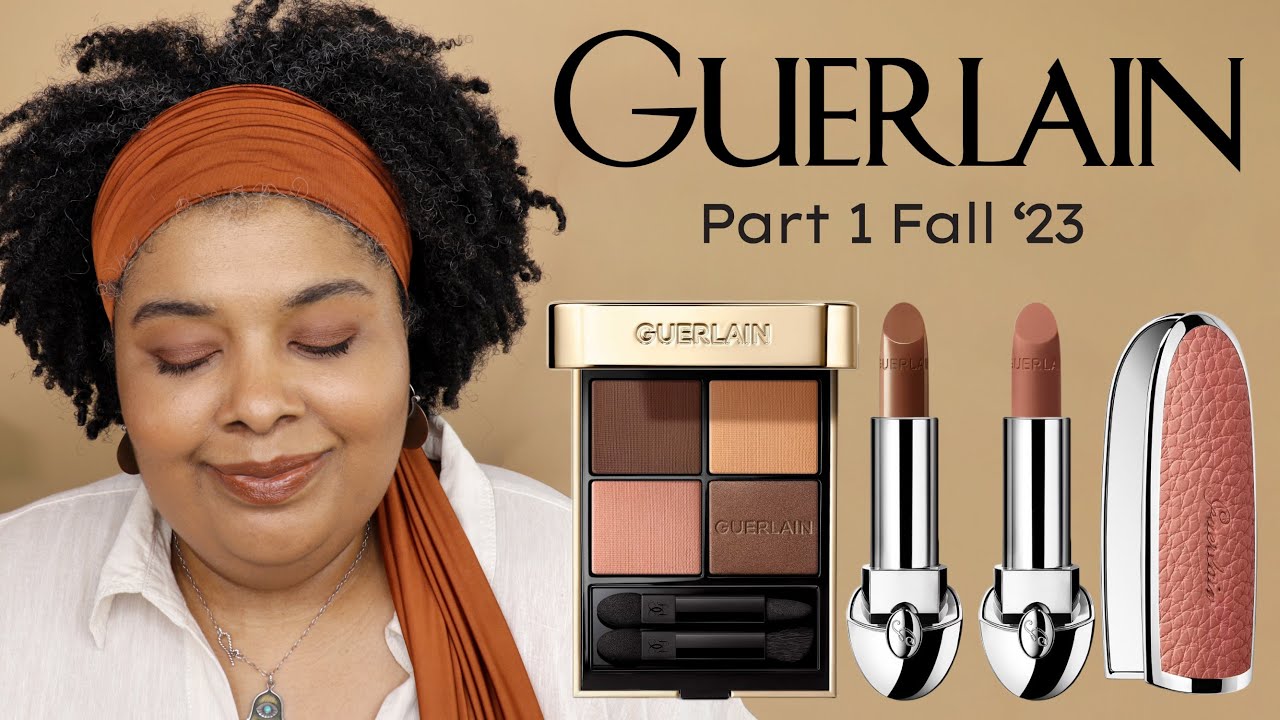 Part 1 Guerlain Fall ‘23