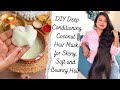 DIY Deep Conditioning Coconut 🥥 Hair Mask for Shiny, Soft and Bouncy Hair | Sushmita&#39;s Diaries