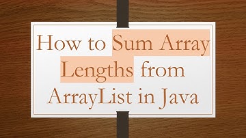 How to Sum Array Lengths from ArrayList in Java