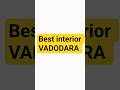 VADODARA Home Decor