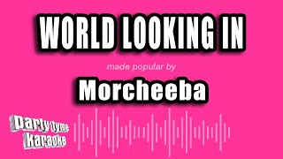 Morcheeba - World Looking In (Karaoke Version)