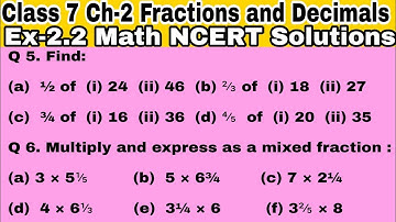 Class 7 Ex 2.2 Q 5 | Q 6 | Fractions and Decimals | Chapter 2|Math NCERT Solutions|CBSE|Exercise 2.2