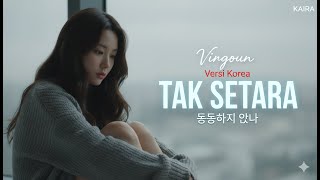 Tak Setara  Virgoun  Korean Ost Version cinematic Jazz Ballad Cover By Kaira