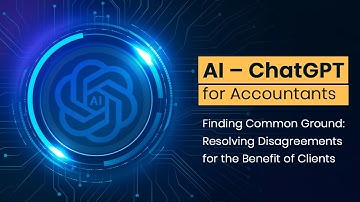 ChatGPT for Accountants | Finding Common Ground: Resolving Disagreements for the Benefit of Clients