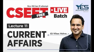 CSEET Current Affairs (Lecture 11) Nov 20/Jan 21 LIVE | CS Vikas Vohra