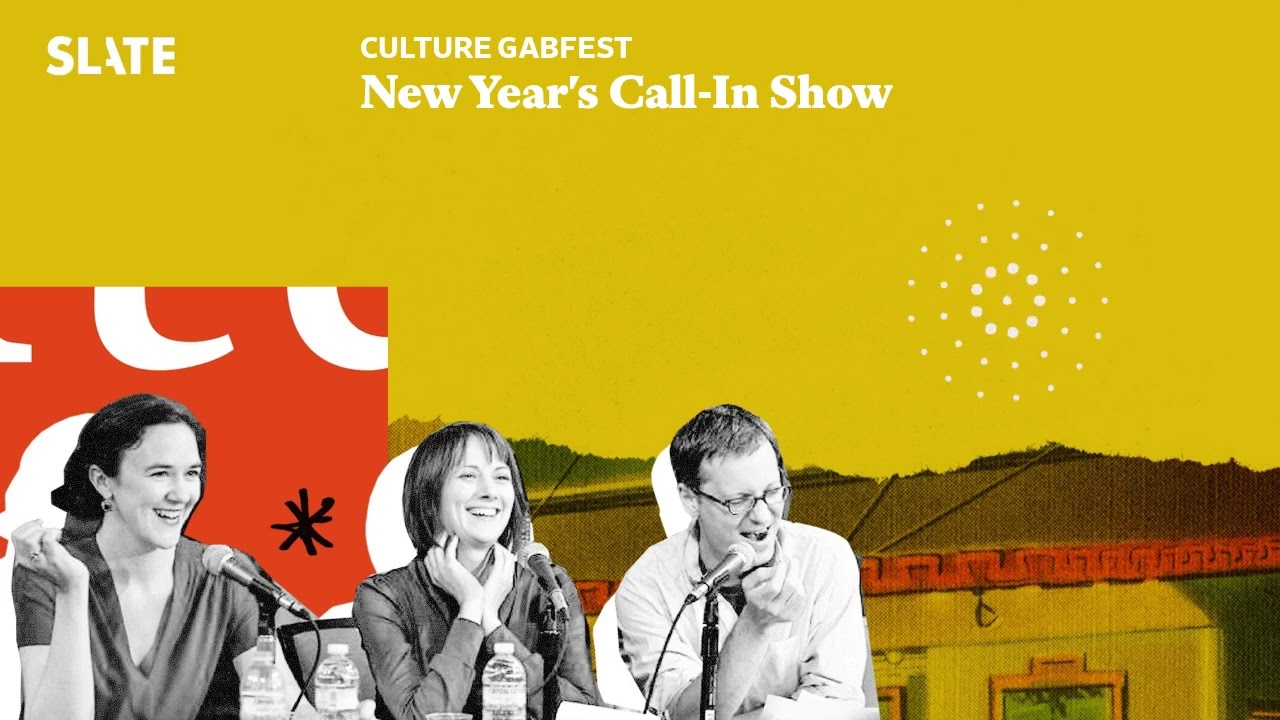 New Year's Call-In Show | Culture Gabfest Podcast