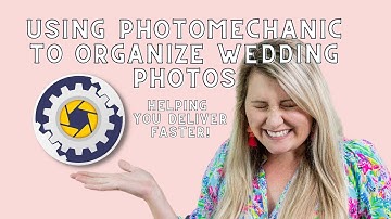 Using PhotoMechanic to Organize Edited Images