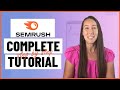 Semrush Tutorial: The Most Comprehensive Step-By-Step Semrush Tutorial [2021]