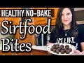 THE SIRTFOOD DIET | QUICK AND EASY SIRTFOOD  BITES RECIPE | No-Bake Energy Bites