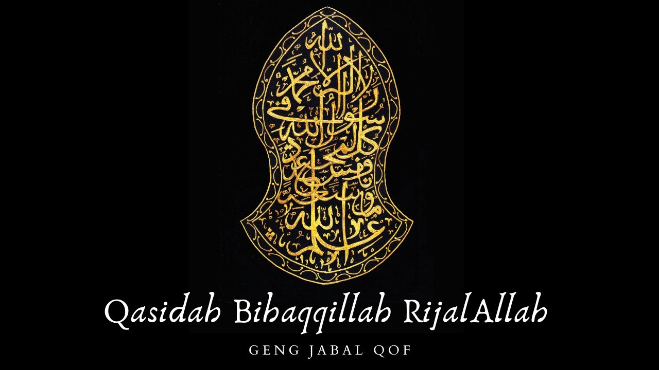 Qasidah Bihaqqillah RijalAllah (Makam-makam Ahlul Bayt dan Wali Allah )
