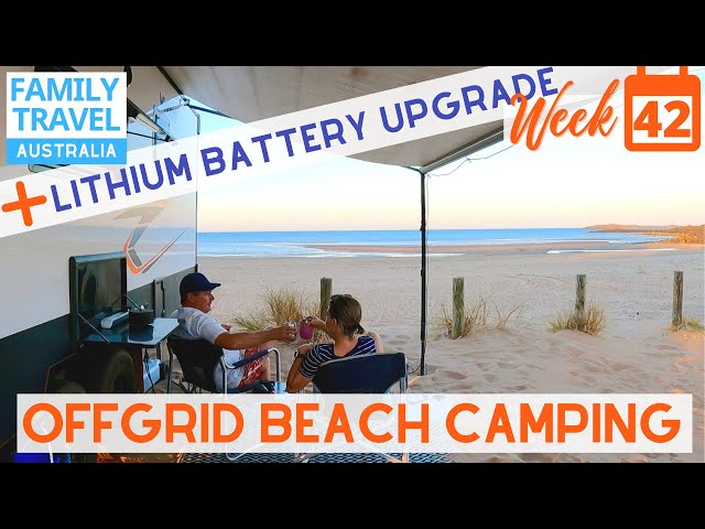 Caravan Lithium Battery Upgrade + Offgrid Beach Camp, North WA
