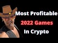 Most Profitable Play To Earn Games 2022