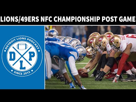 Detroit Lions & San Francisco 49ers NFC Championship Post Game | Detroit Lions Podcast Reacts