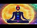 Heal All 7 Chakras : Powerful Meditation Music for Deep Relaxation and Inner Balance