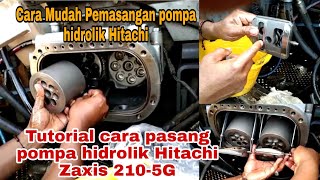 Tutorial cara pasang pompa hidrolik Hitachi Zaxis 210-5G