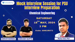 Mock Interview Session for BARC/NPCIL/OTHER PSU Prep | Chemical Engg | Ankur Bansal | Ankush Gupta