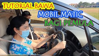 CARA MUDAH WANITA  BELAJAR MOBIL MATIC