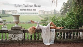 Relax Chillout Music. Playlist Music Mix 2020!