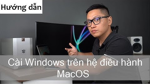 [Hướng dẫn] Chi tiết cài Windows trên hệ điều hành Mac OS | Mac Cafe | 4k