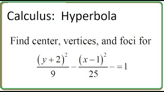 Calculus (video 345): Conic Sections; Hyperbola (part 2)