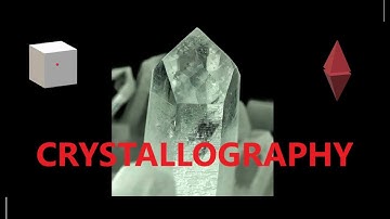 CRYSTALLOGRAPHY Part 1 Basics