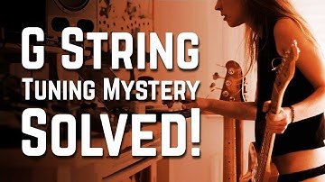 Why Is The G String Always Out Of Tune? (Mystery Solved!)