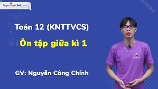 Ôn tâp giữa kì 1 - Toán 12 – GV: Nguyễn Công Chính