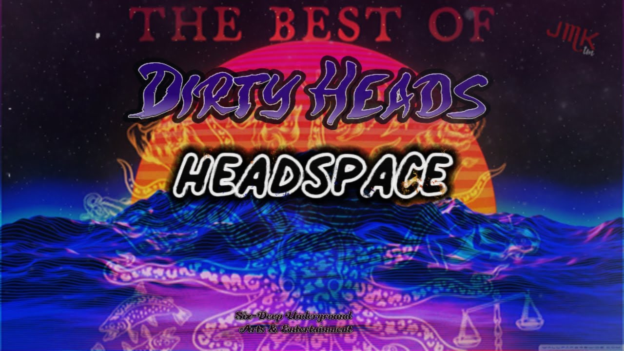 Dirty Heads Headspace (BoostAudio) YouTube