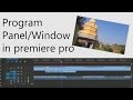 #EP-06 Program Panel/Window  in adobe Premiere Pro [Hindi] Tutorial