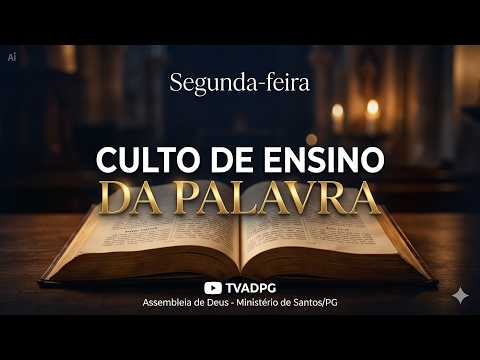 SEGUNDA 18/05/2026 | AD Praia Grande | #cultoonline  | CULTO DE ENSINO