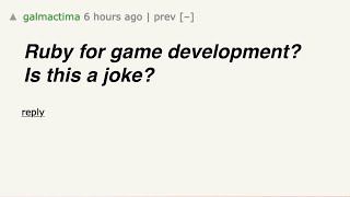 Ruby for game development? Is this a joke?