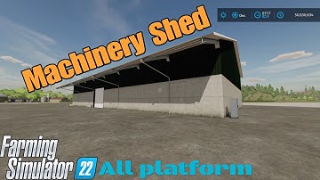 Machinery Shed / Mod for all platforms on FS22