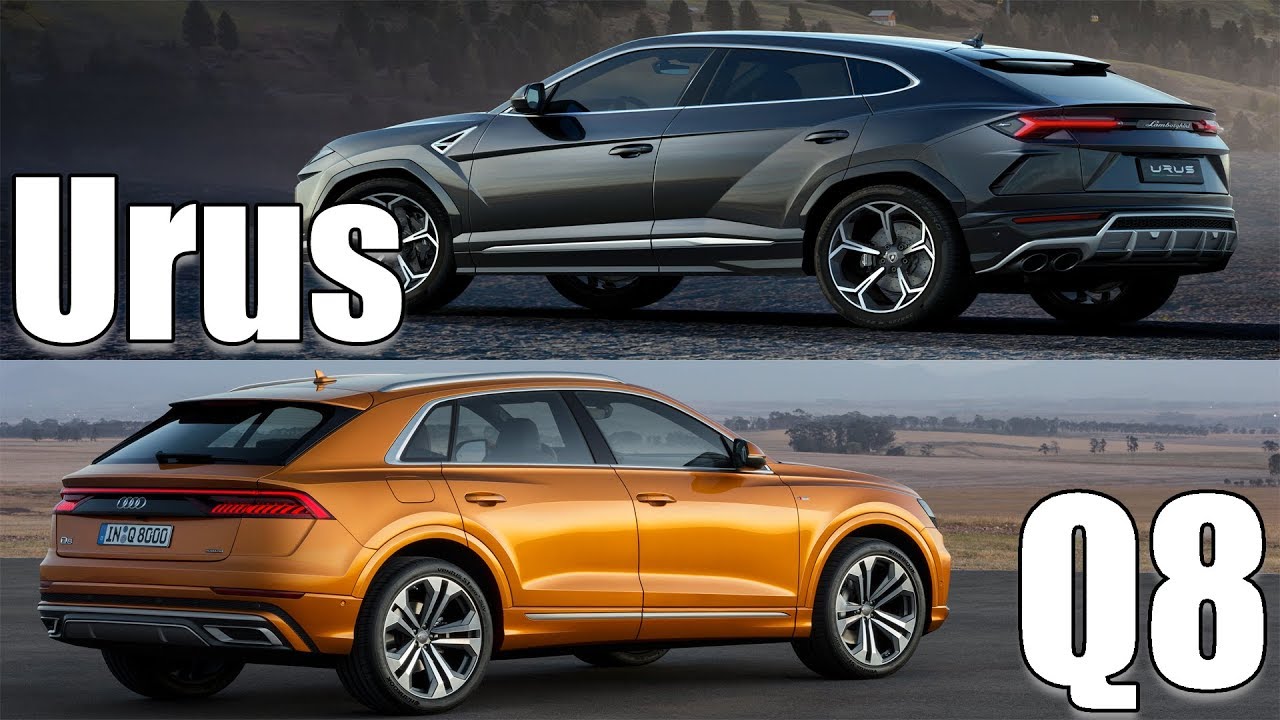 2019 Audi Q8 vs 2019 Urus Two hottest SUVs YouTube