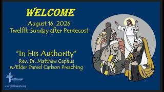 In His Authority 12th Sunday After Pentecost - 2026
