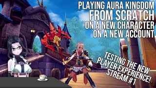 Aura Kingdom-  Fresh account, old player episode 1
