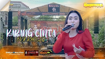 KARANG CINTA - Eva Kholiq - OM MAHAPUTRA ( Gembel Community )