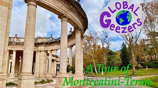 A Tour of Montecatini Terme (Italy)