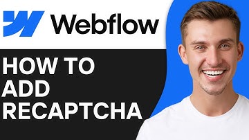 HOW TO ADD RECAPTCHA IN WEBFLOW (2025)