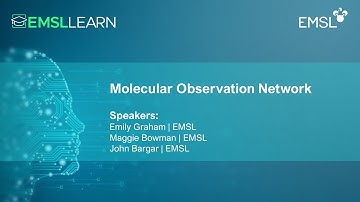 Molecular Observation Network (MONET): EMSL LEARN Webinar Series