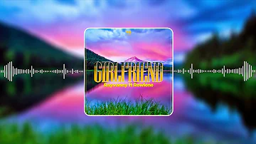 Rayvanny Ft Rowlene - Girlfriend (Official Audio) Sms SKIZA 8546828 to 811