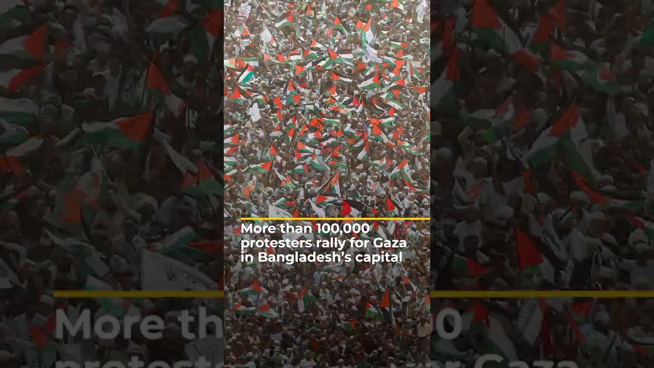 تظاهر ما لا يقل عن 100 ألف شخص تضامناً مع غزة في عاصمة بنغلاديش