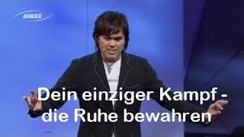 Joseph Prince   Dein einziger Kampf   die Ruhe bew...
