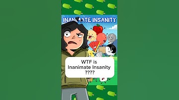 WTF is Inanimate Insanity ??? #inanimateinsanity #short #shorts