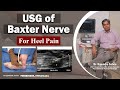 The usg of the baxter nerve for heel pain  heel pain treatment  dr rajendra sahoo