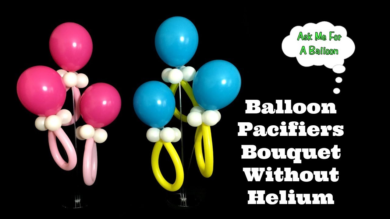Balloon Pacifiers Bouquet Without Helium Baby Shower Decoration