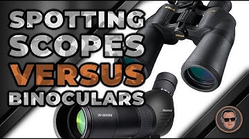 Spotting Scope vs Binoculars 👍 (Buyer