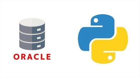 How to Connect Python to Oracle Database